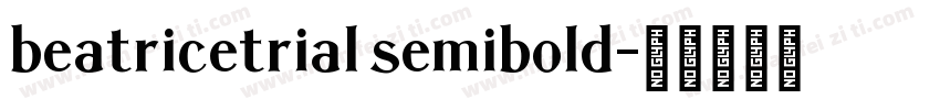 beatricetrial semibold字体转换